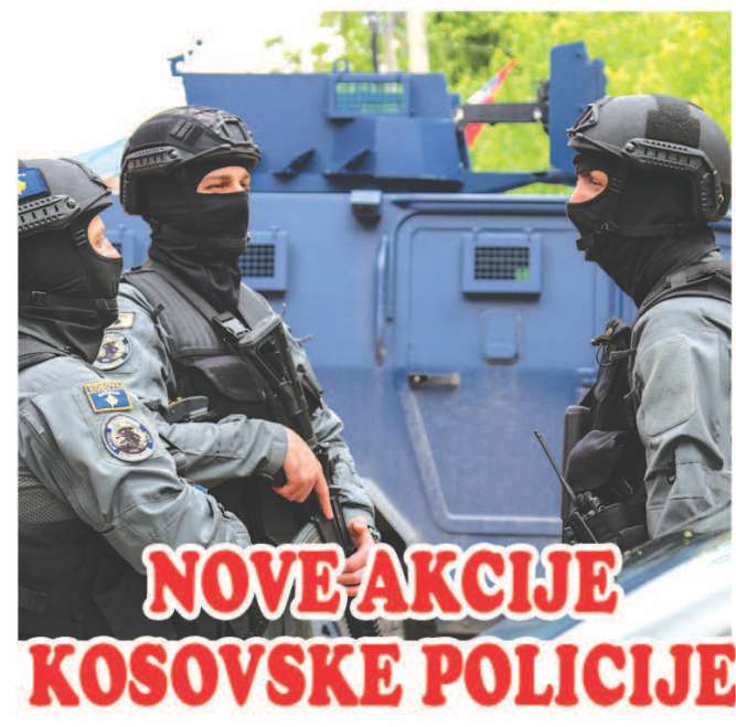 NOVE AKCIJE KOSOVSKE POLICIJE